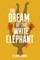 The Dream of the White Elephant