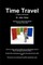 Time Travel in Theory and Practice