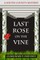 Last Rose On the Vine