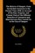 The History of Glasgow, from the Earliest Accounts to the Present Time; With an Account of the Rise, Progress, and Present State of the Different Branches of Commerce and Manufactures Now Carried on in the City of Glasgow