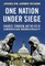 One Nation Under Siege