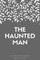 The Haunted Man and the Ghost's Bargain