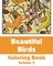 Beautiful Birds Coloring Book (Volume 2)