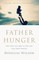 Father Hunger