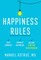 Happiness Rules