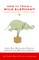 How to Train a Wild Elephant