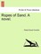 Ropes of Sand. a Novel.