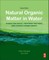 Natural Organic Matter in Water