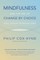 Mindfulness and the Art of Change by Choice