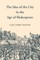 The Idea of the City in the Age of Shakespeare