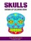 Skulls Grown-Up Coloring Book