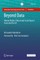 Beyond Data