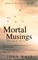 Mortal Musings