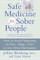 Safe Medicine For Sober People
