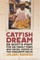 Catfish Dream