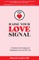 Raise Your Love Signal