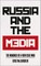 Russia and the Media