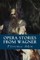 Opera Stories from Wagner