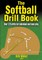 The Softball Drill Book
