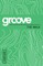 Groove: The Walk Leader Guide