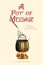 A Pot of Message