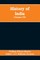 History of India (Volume VII) The European Struggle for Indian Supremacy in the Seventeenth Century