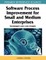 Software Process Improvement for Small and Medium Enterprises