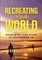 Recreate Your World