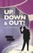 Up, down and out!