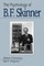 The Psychology of B F Skinner
