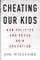 Cheating Our Kids