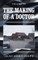 The Making of a Doctor