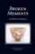 Broken Moments