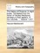 The History of Florence. in Eight Books. Translated from the Italian of Nicolas Machiavel, Secretary to That Republic. in Two Volumes. ... Volume 1 of 2