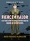 Fierce Valor