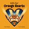 With Our Orange Hearts