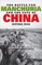 The Battle for Manchuria and the Fate of China