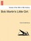 Bob Martin's Little Girl.