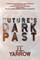 Future's Dark Past