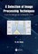 A Selection of Image Processing Techniques