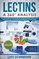Lectins - A 360Â° Analysis - Why Lectins make you sick and how we can reduce our Lectin intake to live more healthy lives - background, guidelines, dietary change, recipes