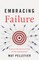 Embracing Failure