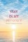Stay in My Presence