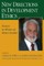New Directions in Development Ethics