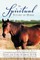 The Spiritual Nature of Horse Explained by Horse