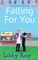 Falling for You