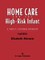 Home Care for the High Risk Infant 2e