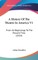 A History Of The Theatre In America V1