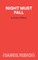 Night Must Fall - A Play