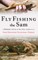 Fly Fishing the Sam